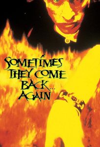 Иногда они возвращаются снова (фильм 1996)